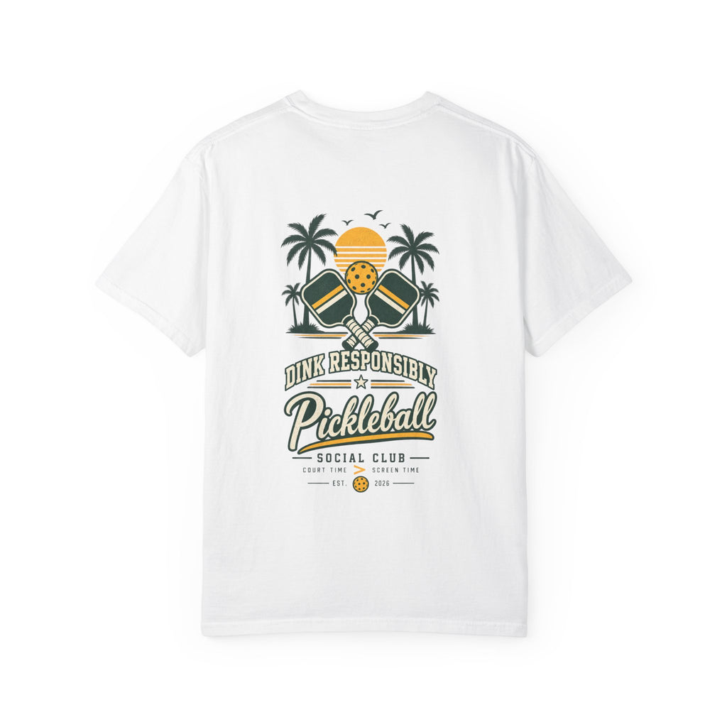 Pickleball Social Club T-Shirt — "Dink Responsibly" Graphic