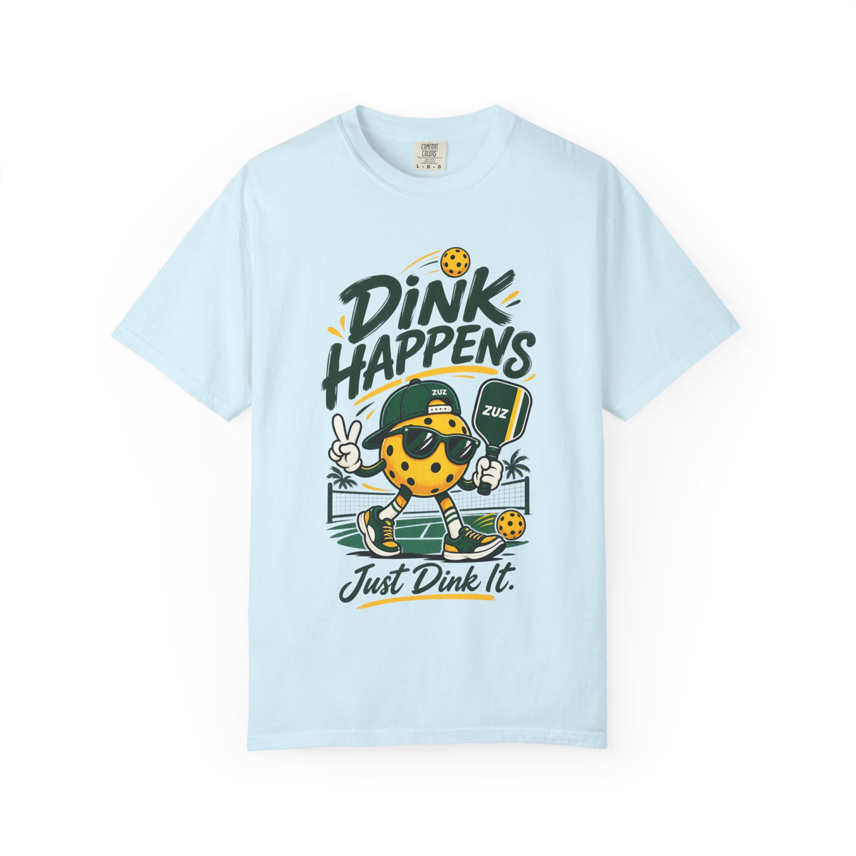 T-Shirt — "Dink Happens" Pickleball Graphic Tee (Just Dink It)