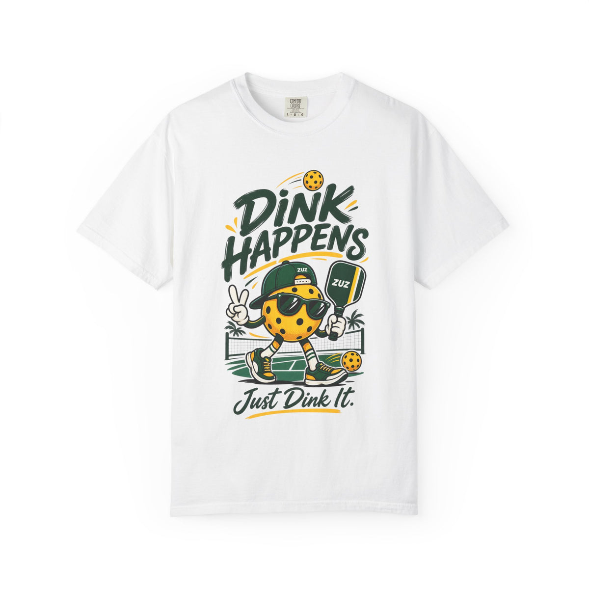 T-Shirt — "Dink Happens" Pickleball Graphic Tee (Just Dink It)