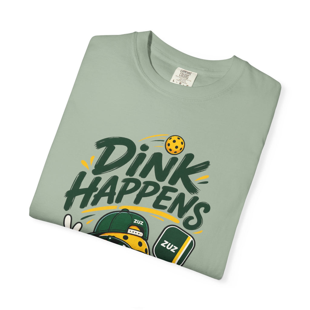 T-Shirt — "Dink Happens" Pickleball Graphic Tee (Just Dink It)
